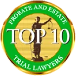 Probate & Estate Top 10 Trial Lawyers